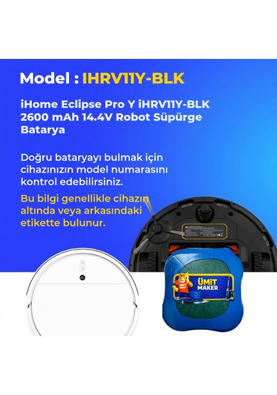 İhome Eclipse Pro Y İhrv11y-blk 2600 Mah 14.4v Robot Süpürge Batarya