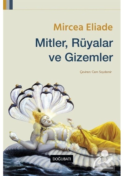 Mitler. Rüyalar Ve Gizemler / Mircea Eliade