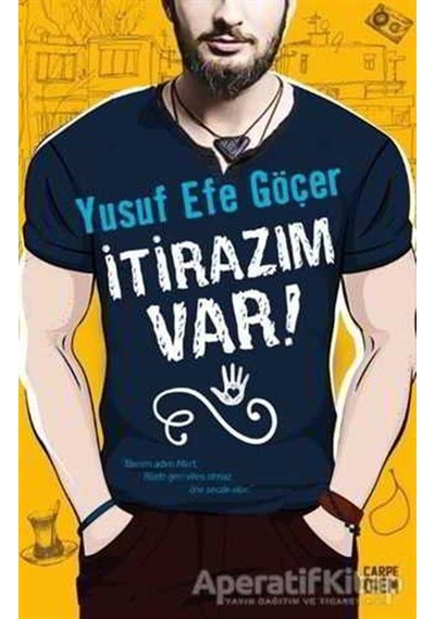 İtirazım Var! - Yusuf Efe Göçer - Carpediem Kitap