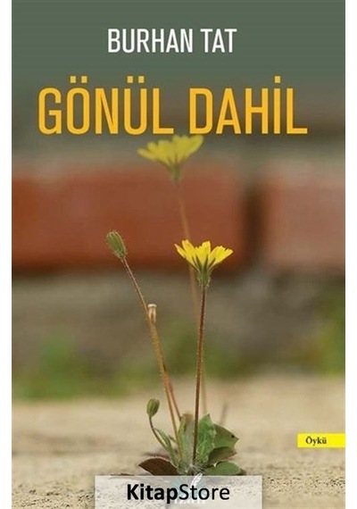 Gönül Dahil - Burhan Tat - İzan Yayıncılık