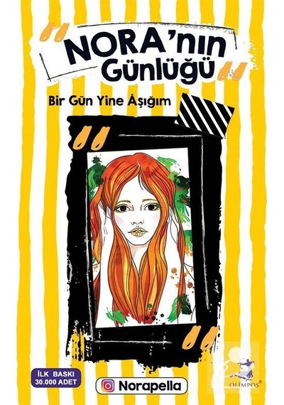 Nora Nın Günlüğü Bir Gün Yine Aşığım - Norapella