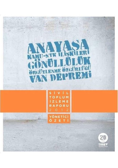 Anayasa Kamu - Stk İlişkileri Gönüllülük Örgütlenme Özgürlüğü Van Depremi