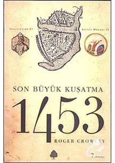 1453 - Son Büyük Kuşatma - Roger Crowley - April Yayıncılık