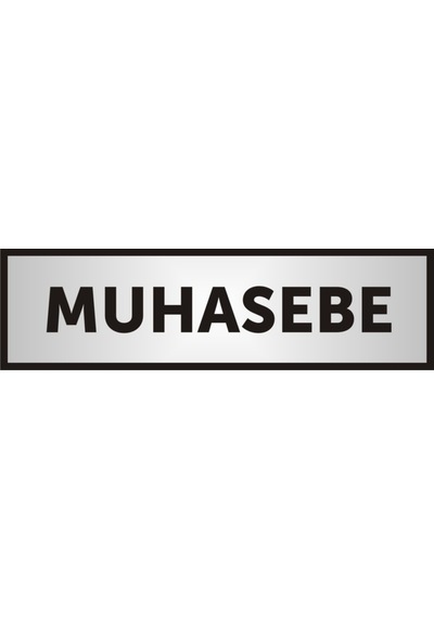 Muhasebe Yazılı Kapı Yazısı ,Yönlendirme Levhası ,Gümüş