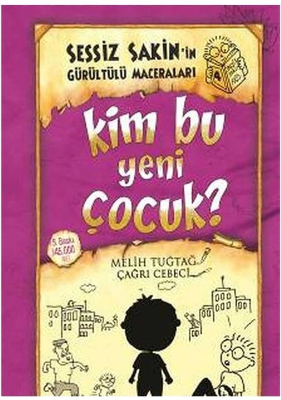 Kim Bu Yeni Çocuk Ciltli Sessiz Sakin'in Gürültülü Maceraları 4