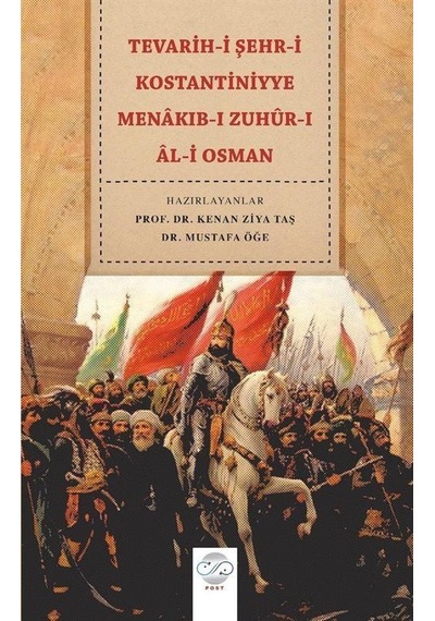 Tevarih-i Şehr-i Kostantiniyye Menakıb-ı Zuhur-ı Al-i Osman- Post Yayın