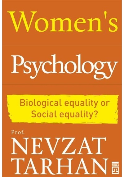 Women's Psychology / Prof. Dr. Nevzat Tarhan