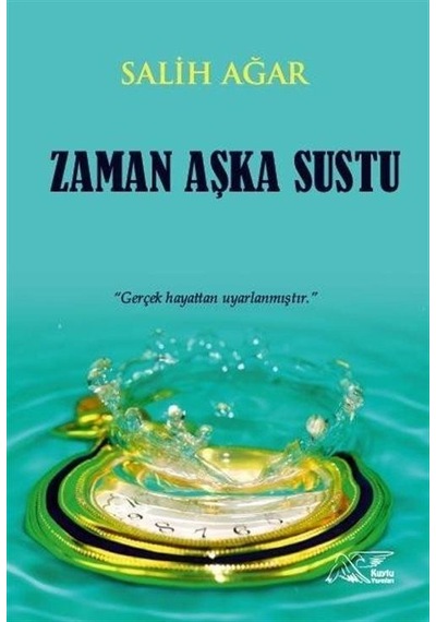 Zaman Aşka Sustu / Salih Ağar