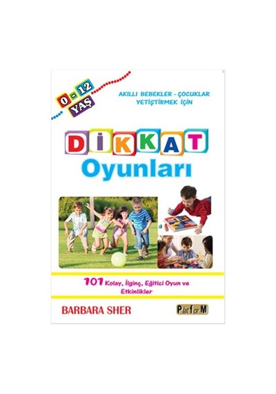 Dikkat Oyunları - Barbara Sher - Platform Yayınları