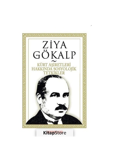 Kürt Aşiretleri Hakkında Sosyoylojik Tetkikler - Ziya Gökalp - Bilgeoğuz Yayınları