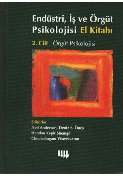 Endüstri İş ve Örgüt Psikolojisi El Kitabı 2. Cilt: Örgüt Psikolojisi- Literatür Yayıncılık