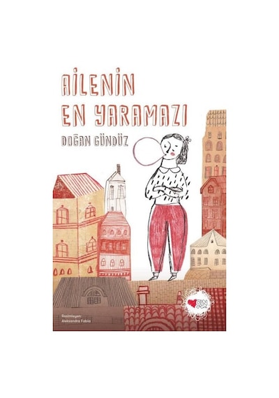 Ailenin En Yaramazı - Doğan Gündüz - Can Çocuk Yayınları