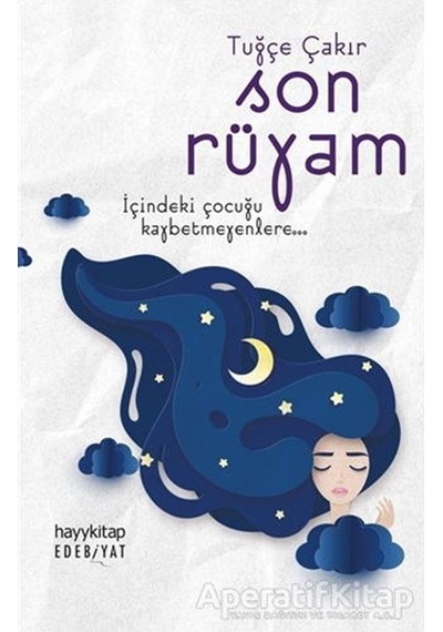 Son Rüyam - Tuğçe Çakır - Hayykitap