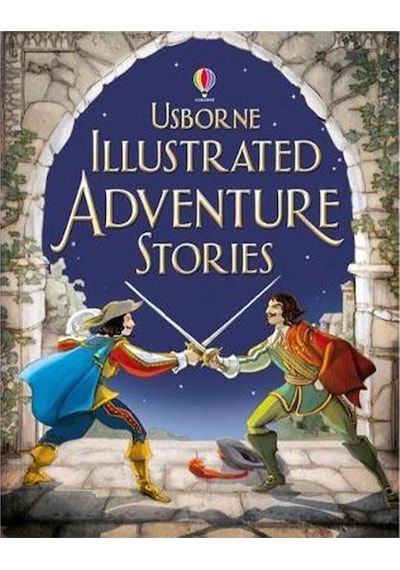 The Usborne Illustrated Adventure Stories