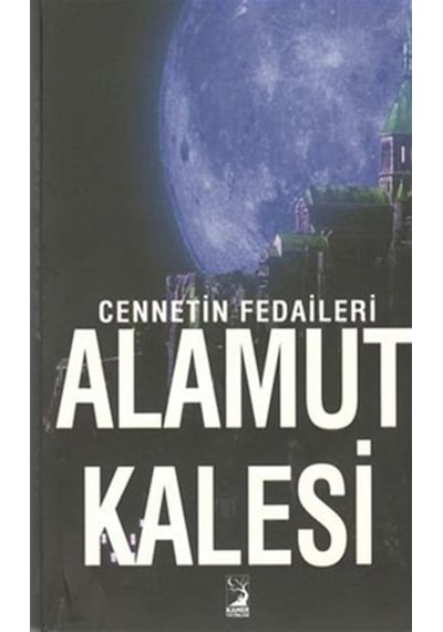 Cennetin Fedaileri - Alamut Kalesi
