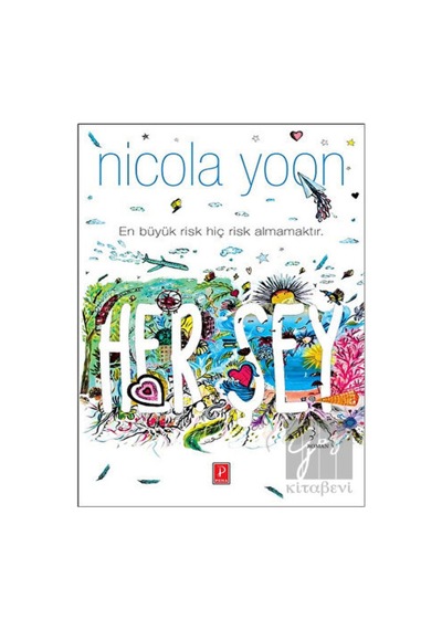 Her Şey - Nicola Yoon - Pena Yayınları