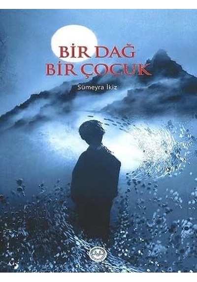 Bir Dağ Bir Çocuk - Sümeyra İkiz - Diyanet İşleri Başkanlığı