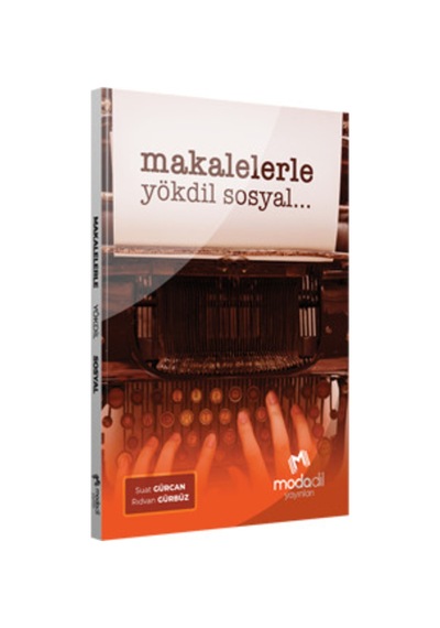 Modadil Makalelerle Yökdil Sosyal Modadil Yayınları