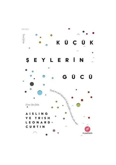 Küçük Şeylerin  Gücü