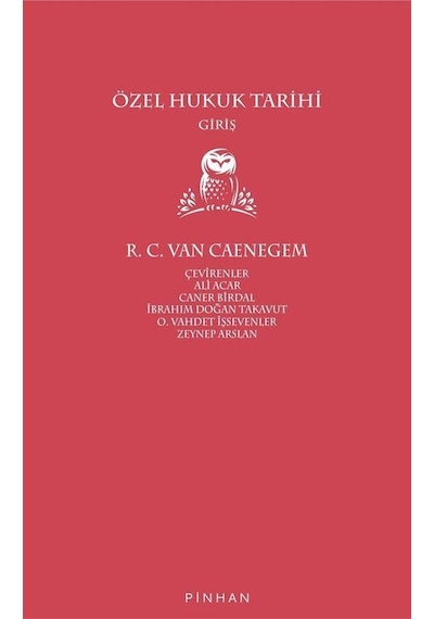 Özel Hukuk Tarihi-Giriş - R. C. Van Caenegem - Pinhan Yayıncılık