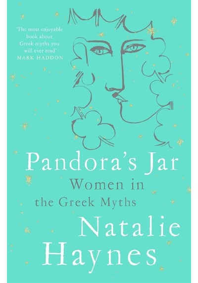 Pandora's Jar: Women in the Greek Myths - Natalie Haynes - Picador