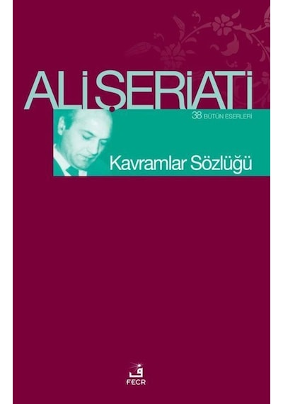 Kavramlar Sözlüğü / Dr. Ali Şeriati