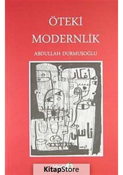 Öteki Modernlik - Abdullah Durmuşoğlu