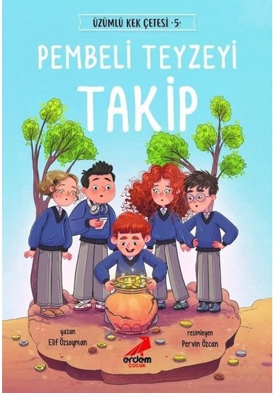 Pembeli Teyzeyi Takip - Üzümlü Kek Çetesi 5 - Elif Özsoyman - Erdem Çocuk