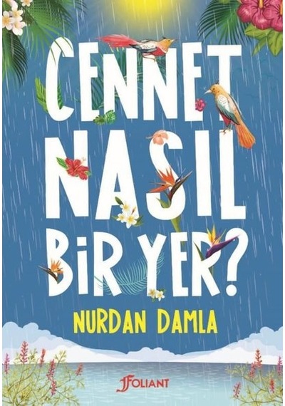Cennet Nasıl Bir Yer? - Nurdan Damla - Foliant