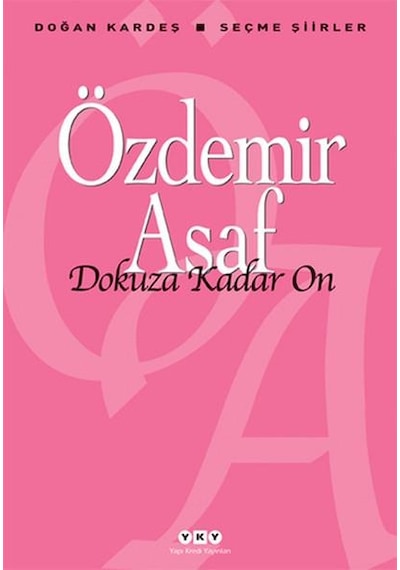 Dokuza Kadar On - Özdemir Asaf - Yapı Kredi Yayınları