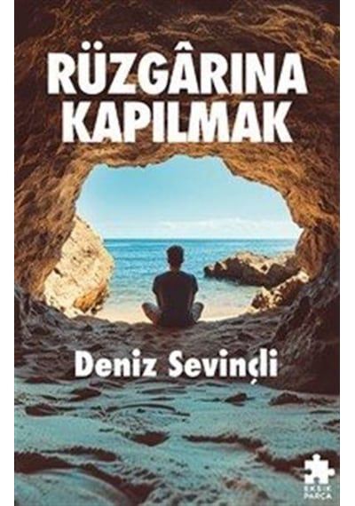 Rüzgarına Kapılmak / Deniz Sevinçli