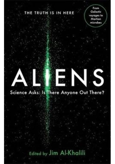 Aliens: Science Asks: Is Anyone Out There? 9781781256817