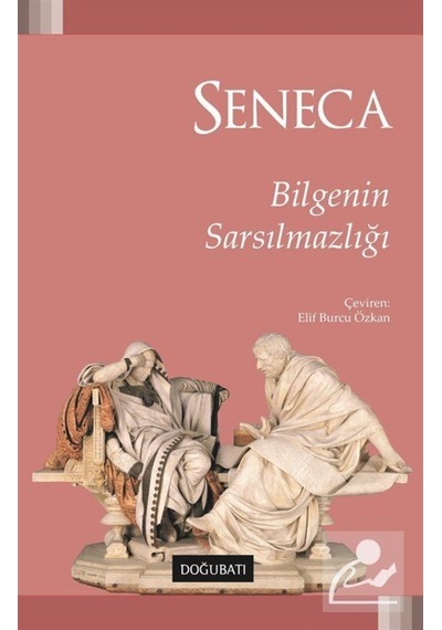 Bilgenin Sarsılmazlığı / Seneca 9789752410794