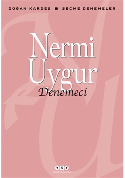 Denemeci -  Nermi Uygur -  Yapı Kredi Yayınları
