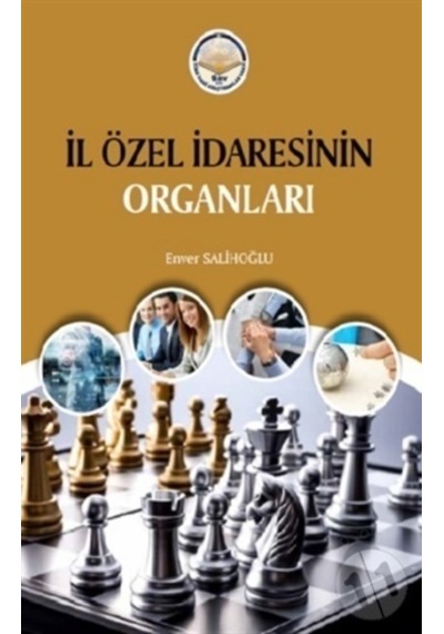 İl Özel İdaresinin Organları - Enver Salihoğlu - TİAV