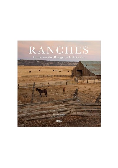 Rizzoli Ranches Home On The Range İn California 9780847848669