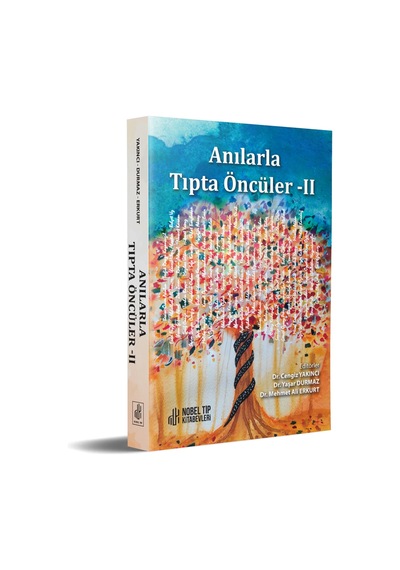 Anılarla Tıpta Öncüler Iı