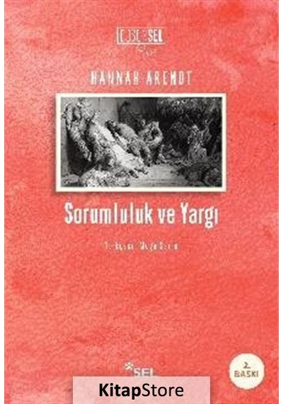 Sorumluluk ve Yargı - Hannah Arendt - Sel Yayıncılık