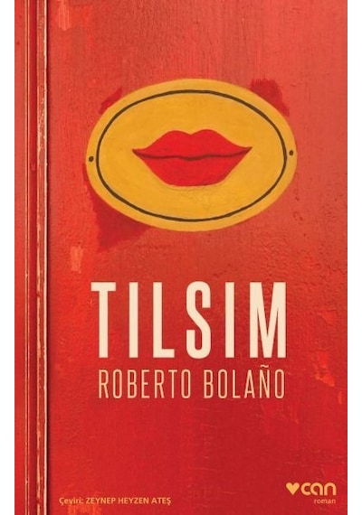 Tılsım - Roberto Bolano - Can Yayınları