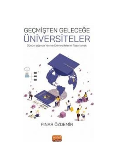 Geçmişten Geleceğe Üniversiteler / Pınar Özdemir