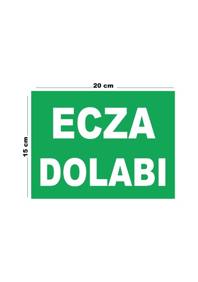 Metal Ecza Dolabı 15cm X 20cm Uyarı Levhası Yönlendirme Tabelası