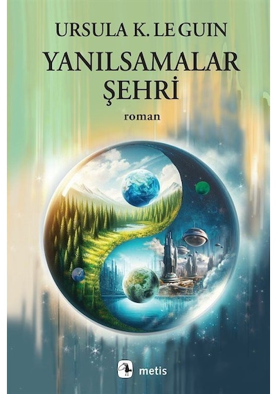 Yanılsamalar Şehri / Ursula K. Le Guin