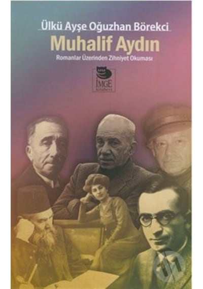 Muhalif Aydın - Ülkü Ayşe -  Oğuzhan Börekci - İmge Kitabevi
