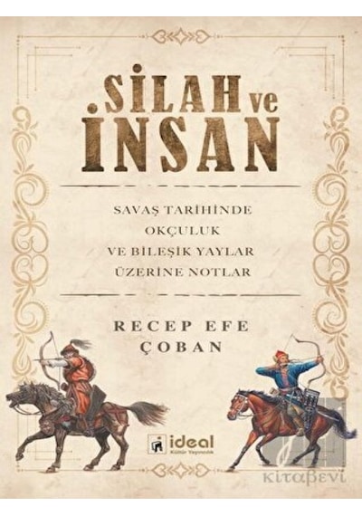 Silah ve İnsan -  İdeal Kültür Yayıncılık