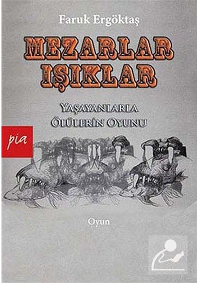 Mezarlar - Işıklar - Faruk Ergöktaş - Pia