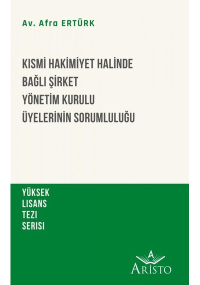 Kısmi Hakimiyet Halinde Bağlı Şirket Yönetim Kurulu Üyelerinin So