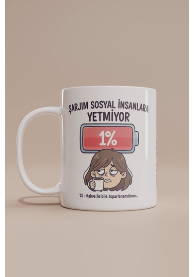 Sosyal Bataryası Bitmişlere Kadın Kupa Bardak Beyaz