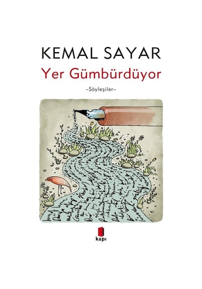 Yer Gümbürdüyor & Söyleşiler / Dr. Kemal Sayar