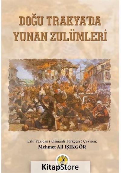 Doğu Trakya'da Yunan Zulümleri - Mehmet Ali Işıkgör - Ceren Yayınevi