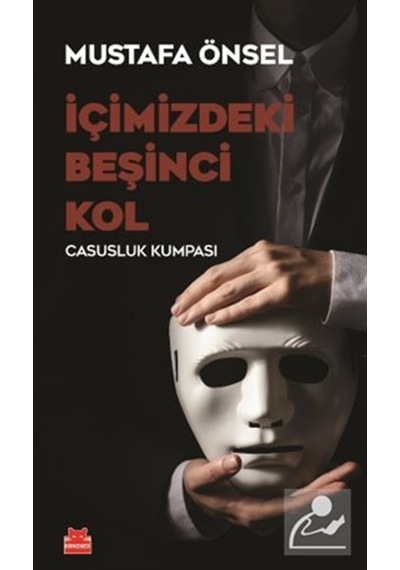 İçimizdeki Beşinci Kol / Mustafa Önsel